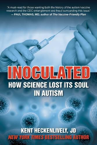 Cover image for Inoculated: How Science Lost Its Soul in Autism