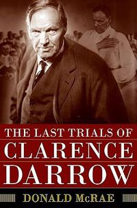 Cover image for The Last Trials of Clarence Darrow