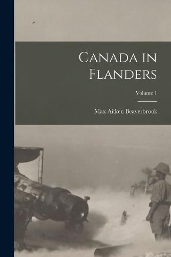 Cover image for Canada in Flanders; Volume 1