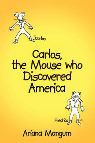 Cover image for Carlos, the Mouse Who Discovered America