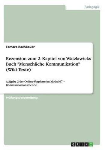 Cover image for Rezension Zum 2. Kapitel Von Watzlawicks Buch Menschliche Kommunikation (Wiki-Texte)