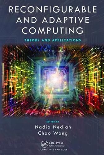 Cover image for Reconfigurable and Adaptive Computing: Theory and Applications