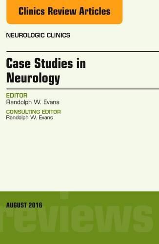 Cover image for Case Studies in Neurology, An Issue of Neurologic Clinics