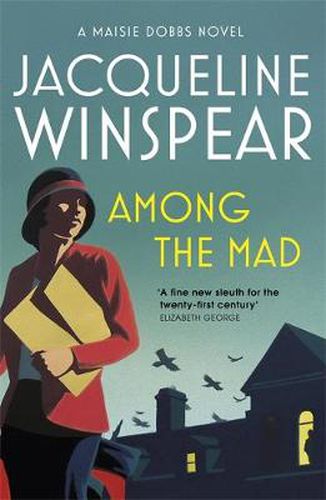 Cover image for Among the Mad: Maisie Dobbs Mystery 6