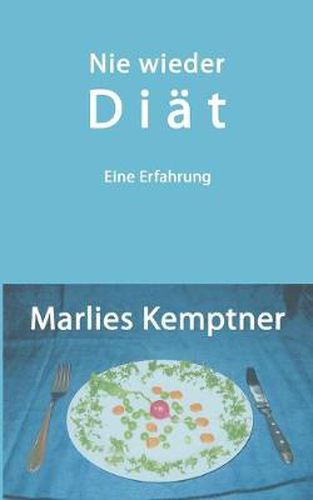 Cover image for Nie wieder Diat: Eine Erfahrung