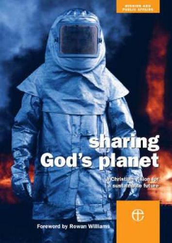 Sharing God's Planet: A Christian Vision for a Sustainable Future
