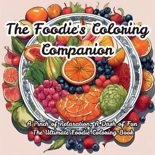 Cover image for The Foodie's Coloring Companion