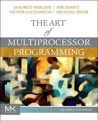 Cover image for The Art of Multiprocessor Programming