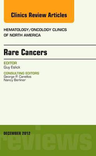 Cover image for Rare Cancers, An Issue of Hematology/Oncology Clinics of North America