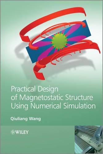 Cover image for Practical Design of Magnetostatic Structure Using Numerical Simulation