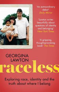 Cover image for Raceless: Exploring race, identity and the truth about where I belong