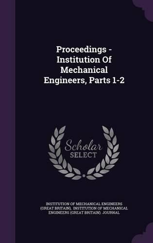 Cover image for Proceedings - Institution of Mechanical Engineers, Parts 1-2