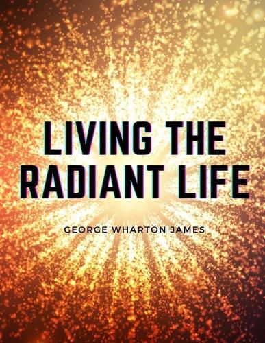 Cover image for Living the Radiant Life