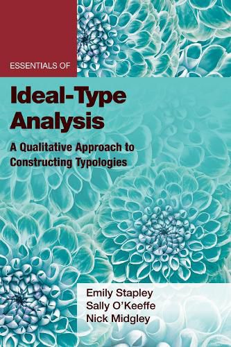 Cover image for Essentials of Ideal-Type Analysis: A Qualitative Approach to Constructing Typologies