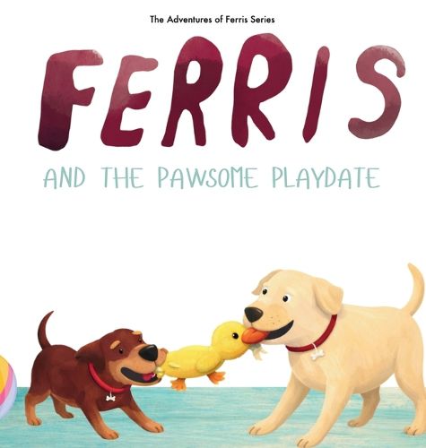 Cover image for Ferris and the Pawsome Playdate
