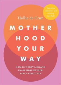 Cover image for Motherhood Your Way