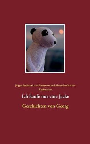 Cover image for Ich kaufe nur eine Jacke: Geschichten von Georg