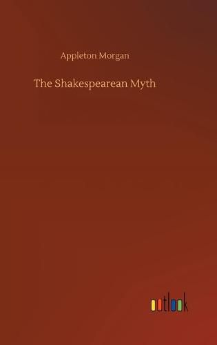 Cover image for The Shakespearean Myth