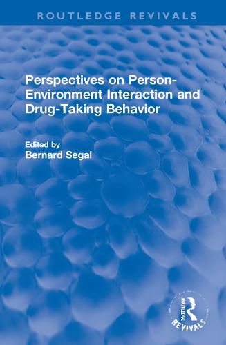 Cover image for Perspectives on Person-Environment Interaction and Drug-Taking Behavior