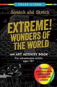 Cover image for Scratch & Sketch Extreme! Wonders of the World