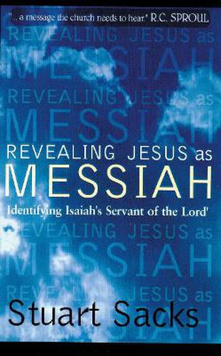 Cover image for Revealing Jesus As Messiah: Identifying Isaiah's servant of the Lord