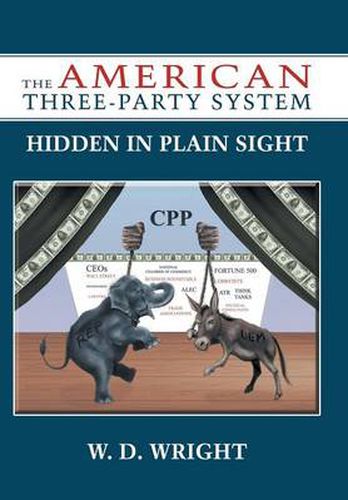 Cover image for The American Three-Party System: Hidden in Plain Sight