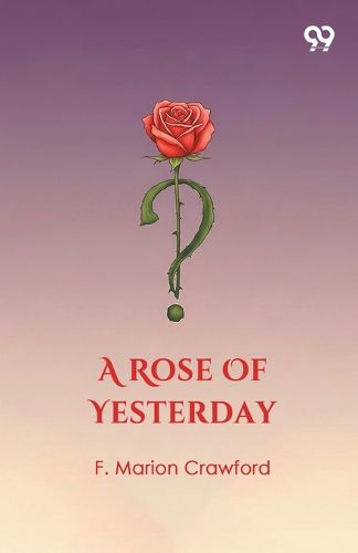 Cover image for A Rose Of Yesterday (Edition1)