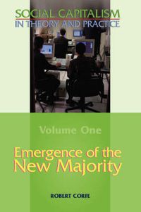 Cover image for Social Capitalism in Theory and Practice: Emergence of the New Majority