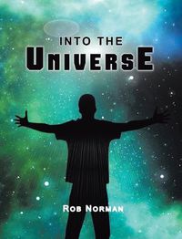 Cover image for Into the Universe