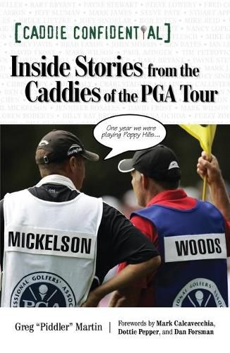 Cover image for Caddie Confidential: Inside Stories From the Caddies of the PGA Tour