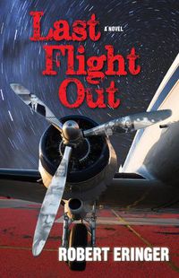 Cover image for Last Flight Out: A Novel