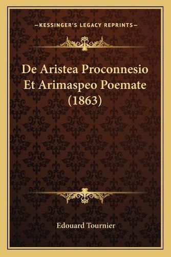 Cover image for de Aristea Proconnesio Et Arimaspeo Poemate (1863)