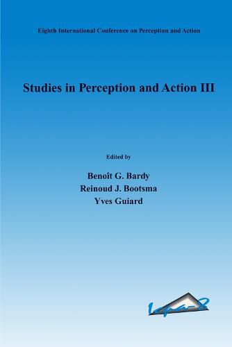 Cover image for Studies in Perception and Action III: Eighth International Conference on Perception and Action, July 9-14, 1995, Marseille, France