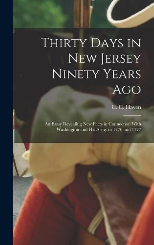 Thirty Days in New Jersey Ninety Years Ago