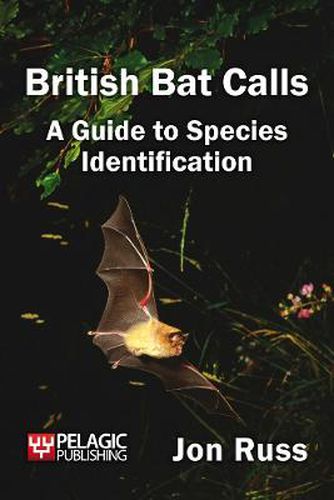 Cover image for British Bat Calls: A Guide to Species Identification