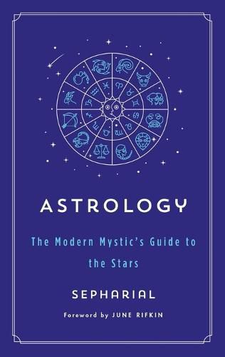 Cover image for Astrology: The Modern Mystic's Guide to the Stars