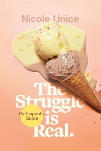 Cover image for Struggle Is Real Participant's Guide, The