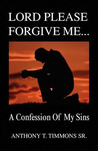 Cover image for Lord Please Forgive Me . . .