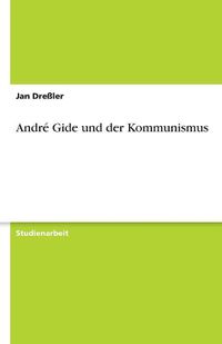 Cover image for Andre Gide und der Kommunismus