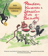 Cover image for Random Kindness and Senseless Acts of Beauty - 30th Anniversary Edition