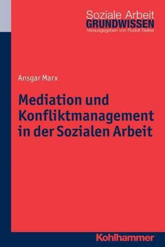 Cover image for Mediation Und Konfliktmanagement in Der Sozialen Arbeit