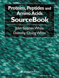 Cover image for Proteins, Peptides and Amino Acids SourceBook