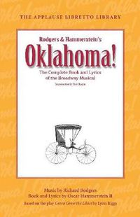 Cover image for Oklahoma!: The Complete Book and Lyrics of the Broadway Musical