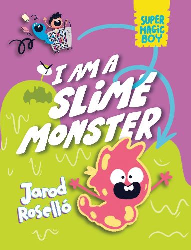 Cover image for Super Magic Boy: I Am a Slime Monster