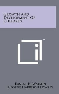 Cover image for Growth and Development of Children