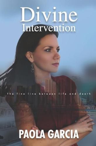 Cover image for Divine Intervention - The Fine Line Between Life and Death