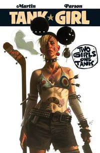 Cover image for Tank Girl: Two Girls One Tank