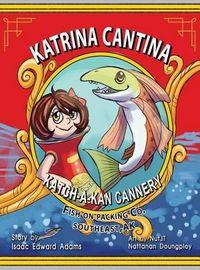 Cover image for Katrina Cantina: Katch-a-kan Cannery