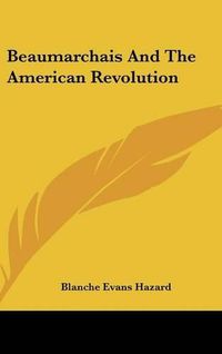 Cover image for Beaumarchais and the American Revolution