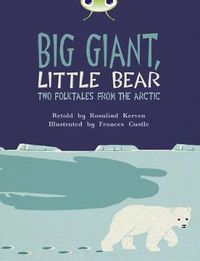 Cover image for Bug Club Independent Fiction Year 3 Brown B Big Giant, Little Bear